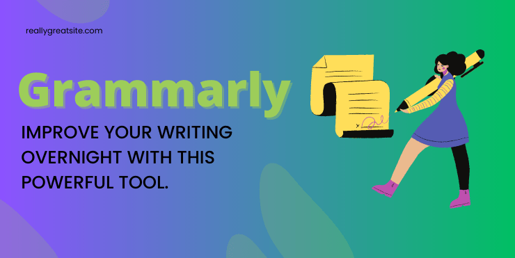 Grammarly Fool-proof your writing
